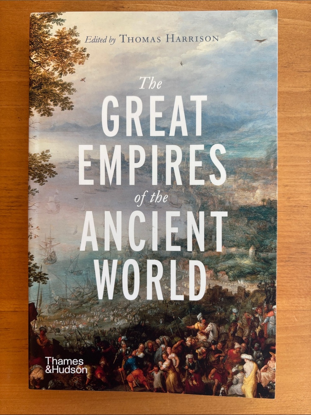 The Great Empires of the Ancient World — Illustrated Paperback